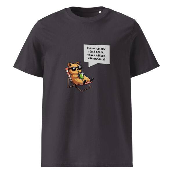 Hullu paljon töitä tekee t-paita luomu unisex anthracite