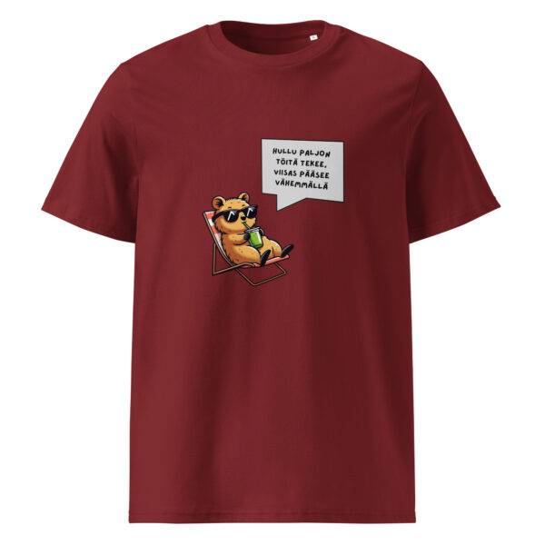 Hullu paljon töitä tekee t-paita luomu unisex burgundy