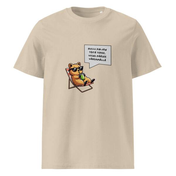 Hullu paljon töitä tekee t-paita luomu unisex desert dust