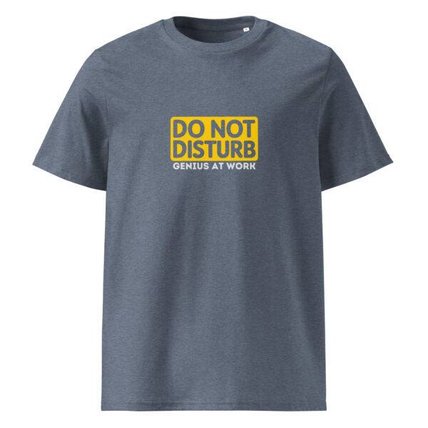 Do not disturb, genius at work t-paita luomu unisex dark heather blue