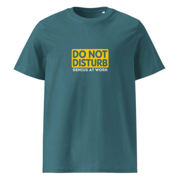 Do not disturb, genius at work t-paita luomu unisex stargazer