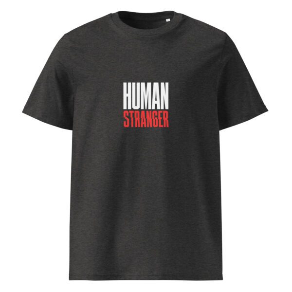 Human stranger t-paita luomu unisex - Image 3