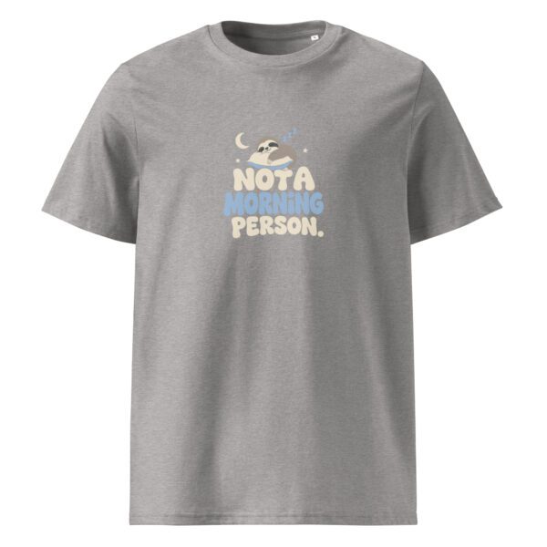 Not a morning person t-paita luomu unisex - Image 9