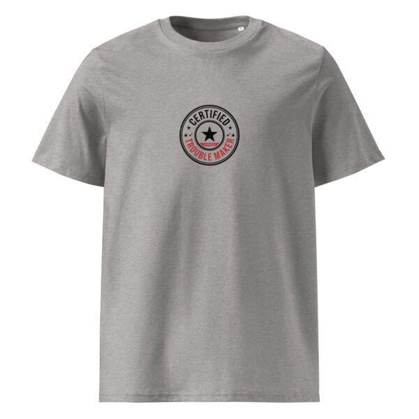 Certified trouble maker t-paita luomu unisex - Image 2