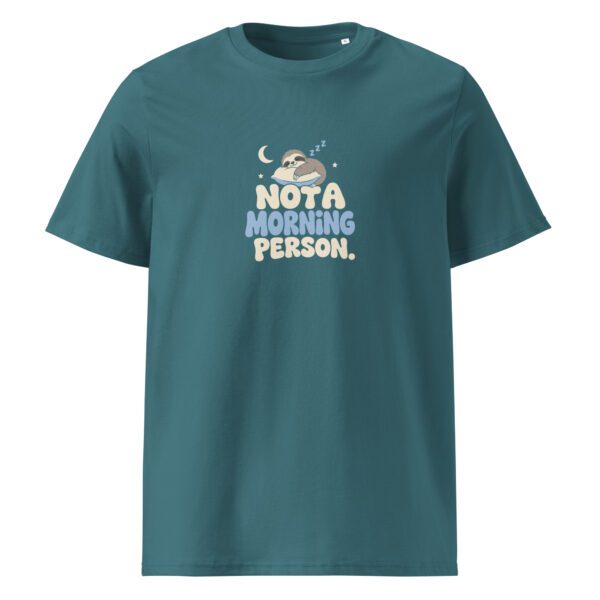 Not a morning person t-paita luomu unisex - Image 7